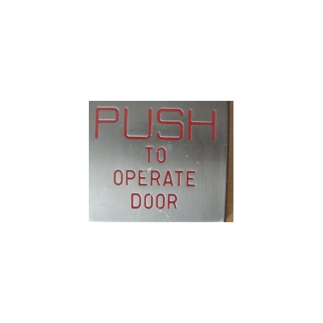 PUSH TO OPERATE DOOR